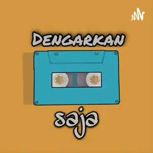 Dengarkan Saja