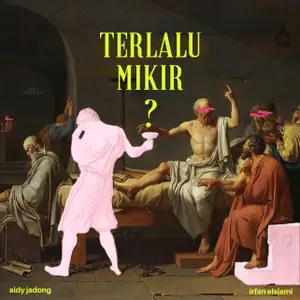 Podcast Terlalu Mikir