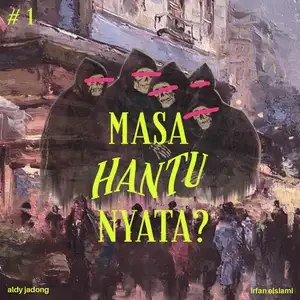 Masa Hantu Nyata?