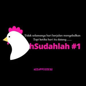 Menjadi AhSudahlah #1