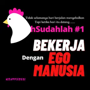 Bekerja Dengan Ego Manusia