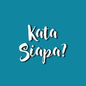 Kata Siapa?