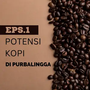 POTENSI KOPI DI PURBALINGGA || PART 1