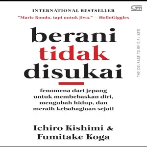 Audiobook -Berani tidak disukai- | Ichiro kishimi dan Fumitake koga |