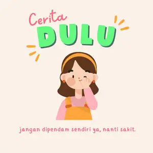 Cerita Dulu