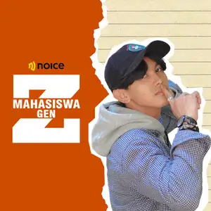 Eps 4 : Masa Lalu Gen Z (Rayhan)