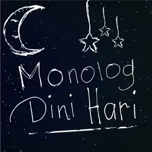 MONOLOG DINI HARI