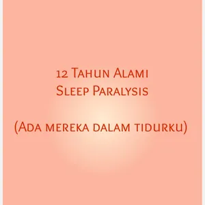 12 Tahun alami sleep paralysis