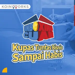 Dari Modal 50 Ribu hingga Punya Ratusan Karyawan - UNKL347 | Unboxing Cuan