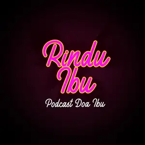 Podcast Rindu Ibu