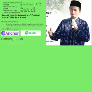 Sahabat Rasulullah "Abu Hurairah" (Abdurrahman Bin Sakhr) Bersama Ustadz Feri Septianto Lc.,