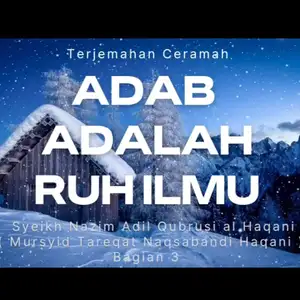 Adab Adalah Ruh Ilmu