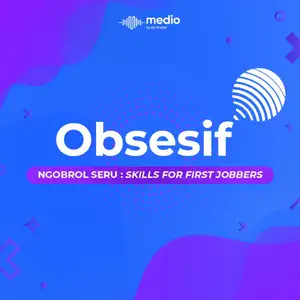 OBSESIF: Ngobrol Seru Skills for First Jobbers