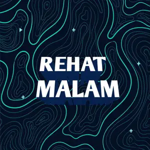 [PENGUMUMAN] ada yang baru di podcast REHAT MALAM