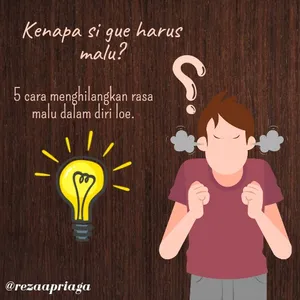5 cara menghilangkan rasa malu dalam diri lo