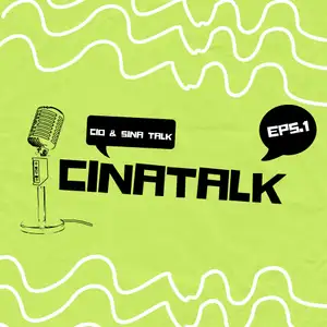 CINATALK Cio & Sina Talk