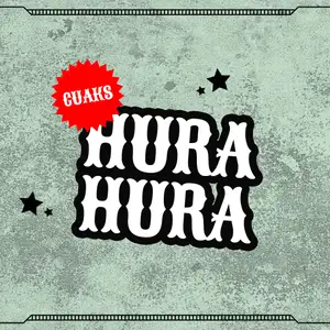 HURA-HURA CUAKS