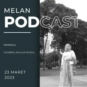 PODCAST NGADUL (NGOBROL NGALOR NGIDUL)