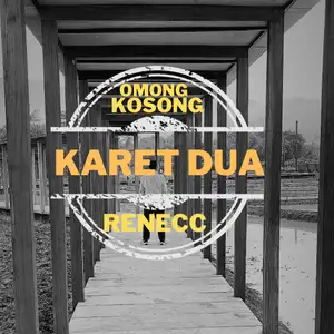 Omong Kosong ReneCC KARET DUA