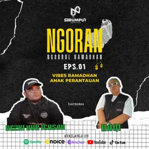 Ngoran eps.1 | Vibes Ramadhan Anak Perantauan