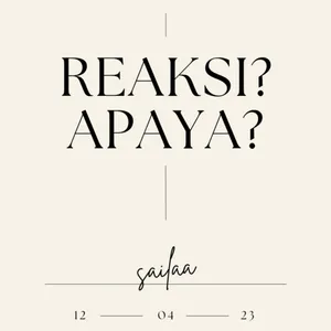 Reaksi? Apaya?