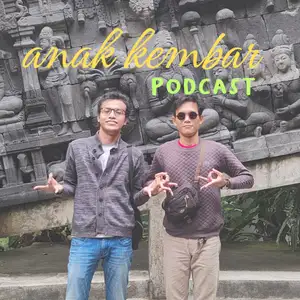 Anak Kembar Podcast