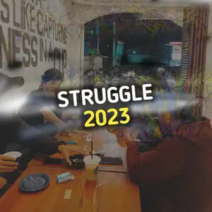 Struggle Era Kegilaan Belenggu Setan Kedewasaan Gen Z