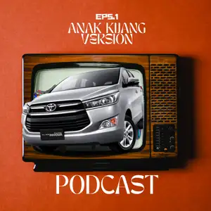 Podcast Anak Kijang Version