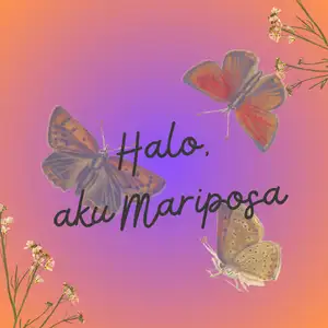 Halo, aku Mariposa 🦋