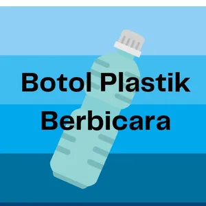 Botol Plastik Berbicara 