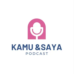 Podcast Kamu &Saya