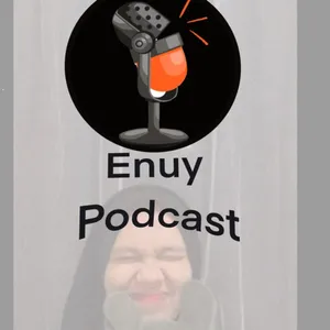 Enuy Podcast 