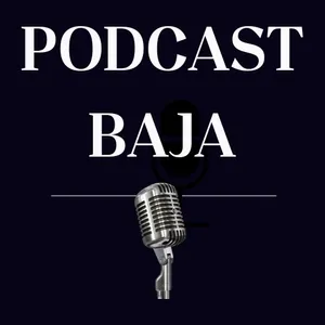 Podcast BAJA 