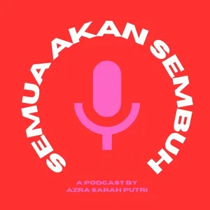 SEMUA AKAN SEMBUH