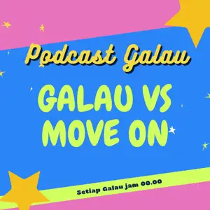 Galau VS Move On