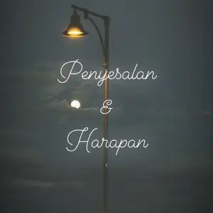 Penyesalan dan Harapan