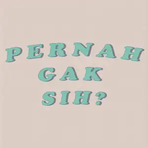 Pernah gak sih?