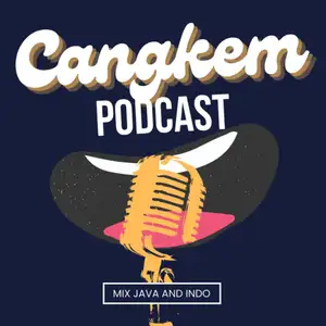 #INTRO. CANGKEM PODCAST