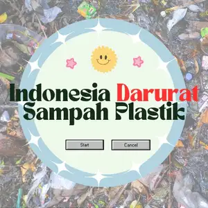 "Indonesia Darurat Sampah Plastik"