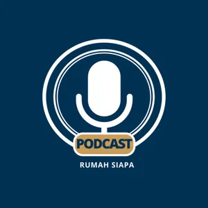 PodcastRumahSiapa -seputar perkuliahan