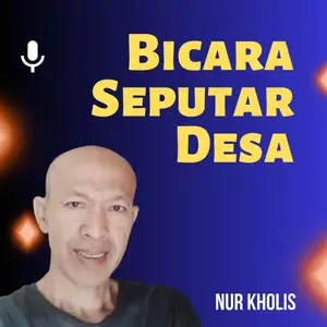  BICARA SEPUTAR DESA