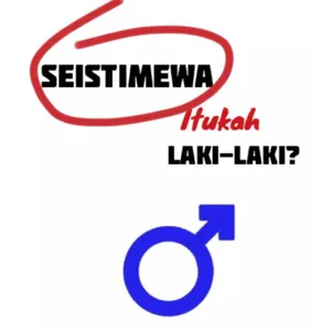 kenapa sih anak laki-laki lebih diutamakan?