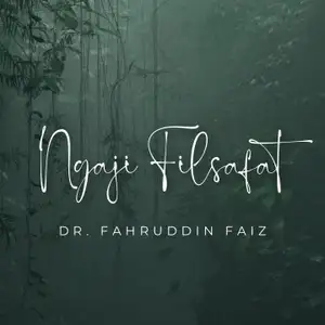Ngaji Filsafat - Dr. Fahruddin Faiz