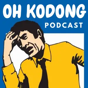 OH KODONG PODCAST