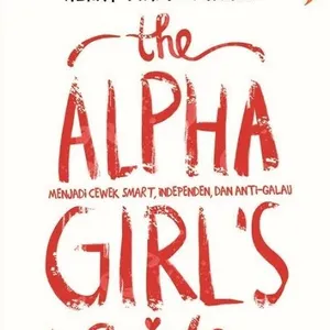 ALFA GIRLS DAN NILAI | The Alpha Girl's guide - Henry Manampiring |
