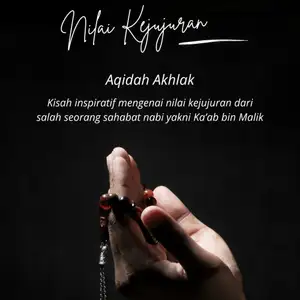 Sifat Kejujuran Berhasil Menyelamatkan Dari Adzab di Dunia dan Akhirat