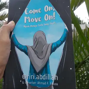 Come on move on! Hijrah menuju cinta yang sejati