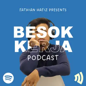 Besok Kerja Podcast