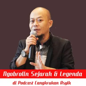 NGOBROLIN SEJARAH DAN LEGENDA INDONESIA