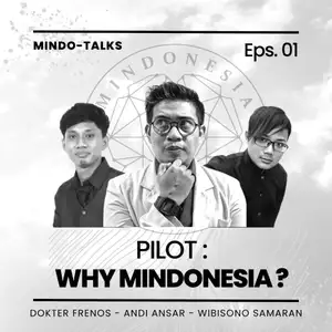 Mindo-Talks #01 : Why MINDONESIA?